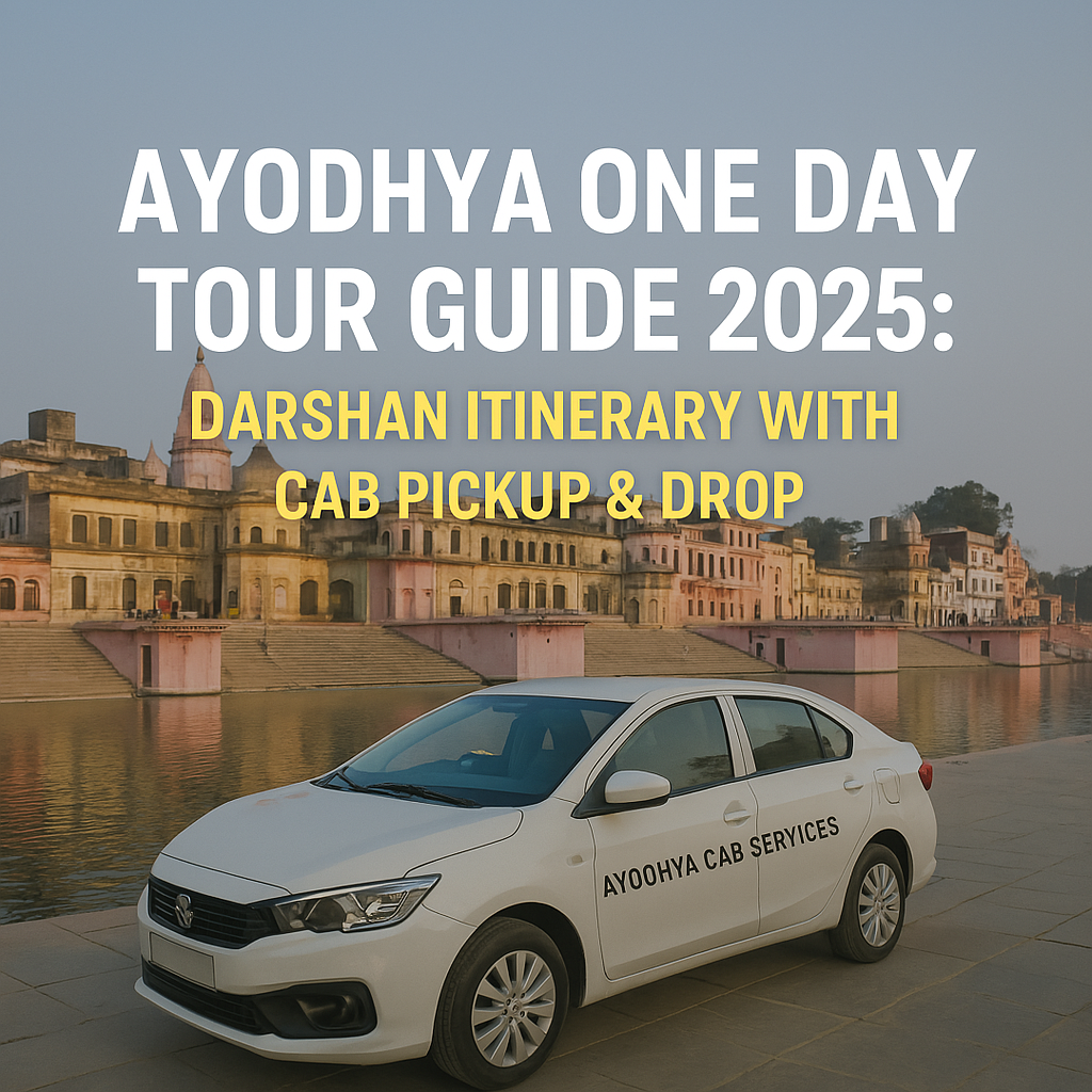 Ayodhya One Day Tour Package with Cab Pickup and Drop Ayodhya one day tour package with cab pickup and drop service to top spiritual places including Ram Janmabhoomi and Hanuman Garhi
