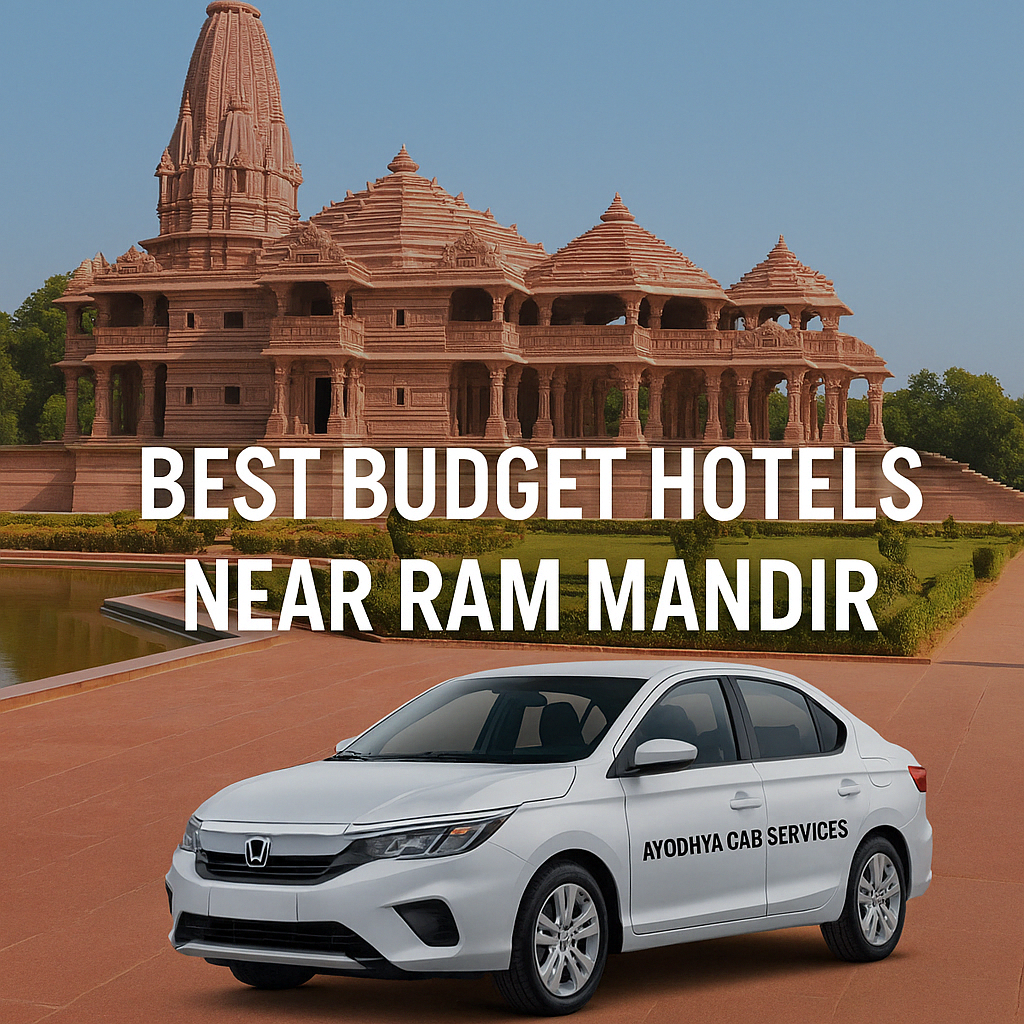 Best Budget Hotels Near Ram Mandir Ayodhya with Cab Service