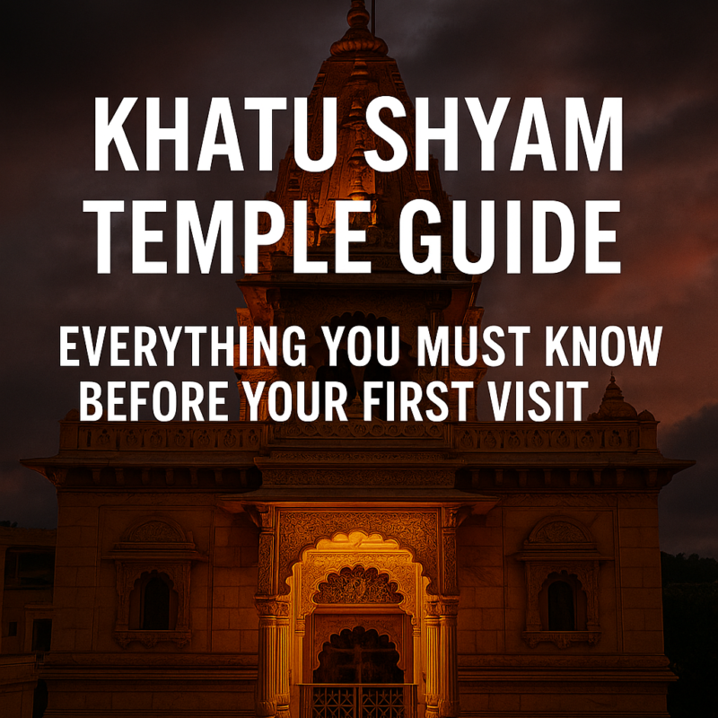Khatu Shyam Temple guide showing divine temple entrance and spiritual ambiance