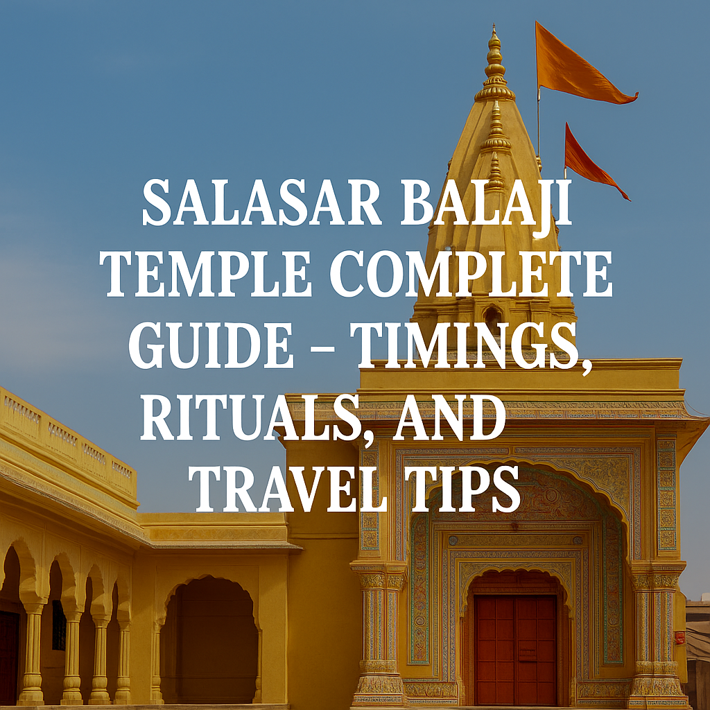 Salasar Balaji Temple guide – timings, rituals, travel tips | Ayodhya Cab Services Salasar Balaji Temple guide – complete timings, rituals, and travel tips by Ayodhya Cab Services