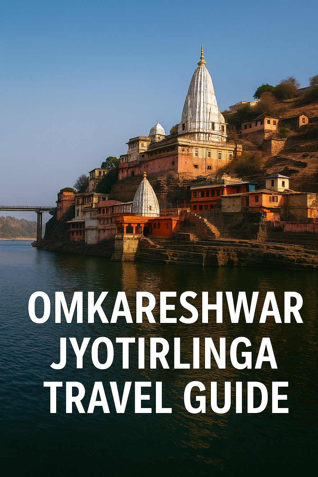 Omkareshwar Jyotirlinga travel guide 2025 thumbnail temple view with Narmada river