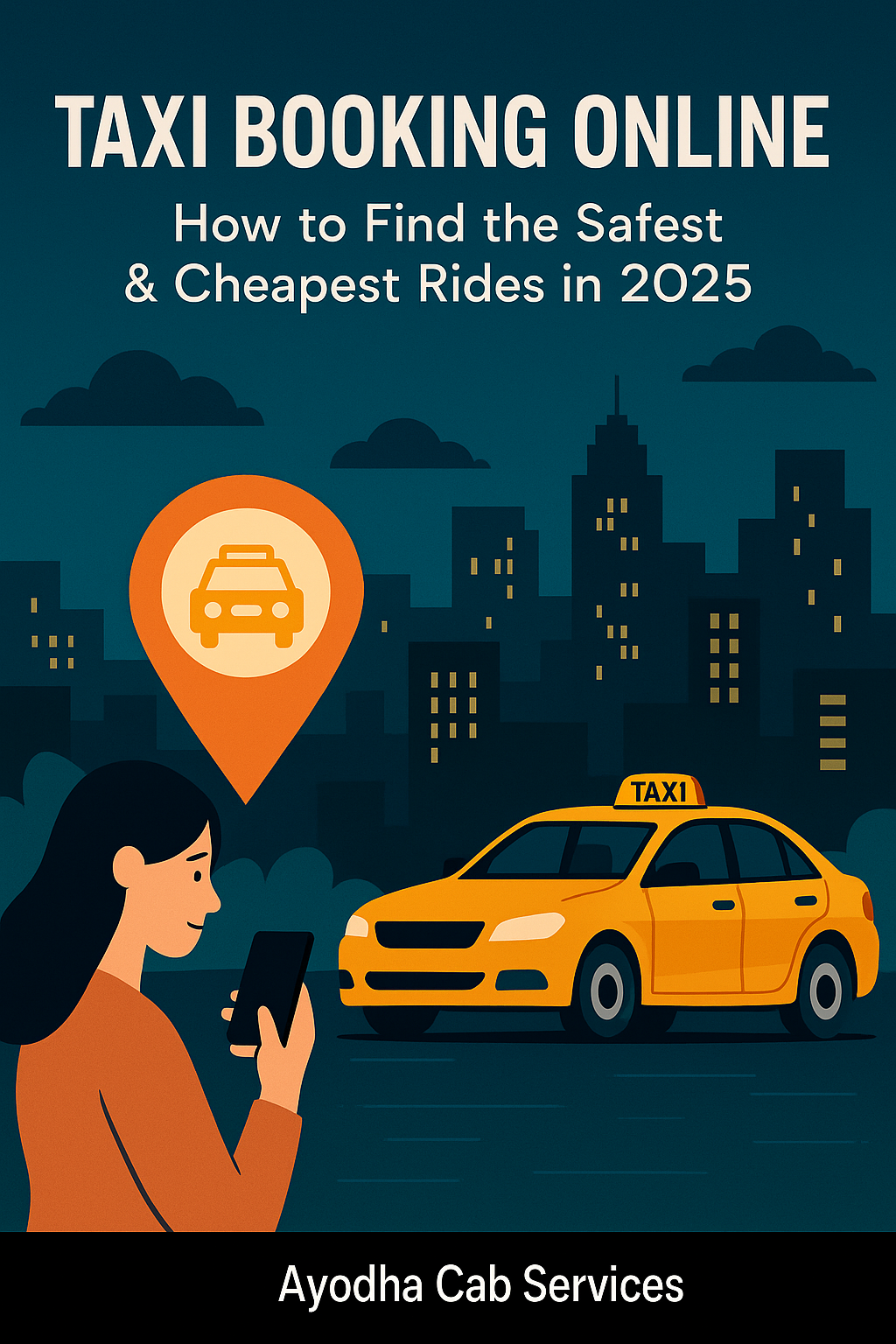 Taxi Booking Online App Safest & Cheapest Rides 2025 Taxi booking online app showing woman booking safest and cheapest rides in 2025