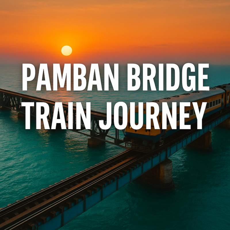 Pamban Bridge train journey over sea at sunrise India