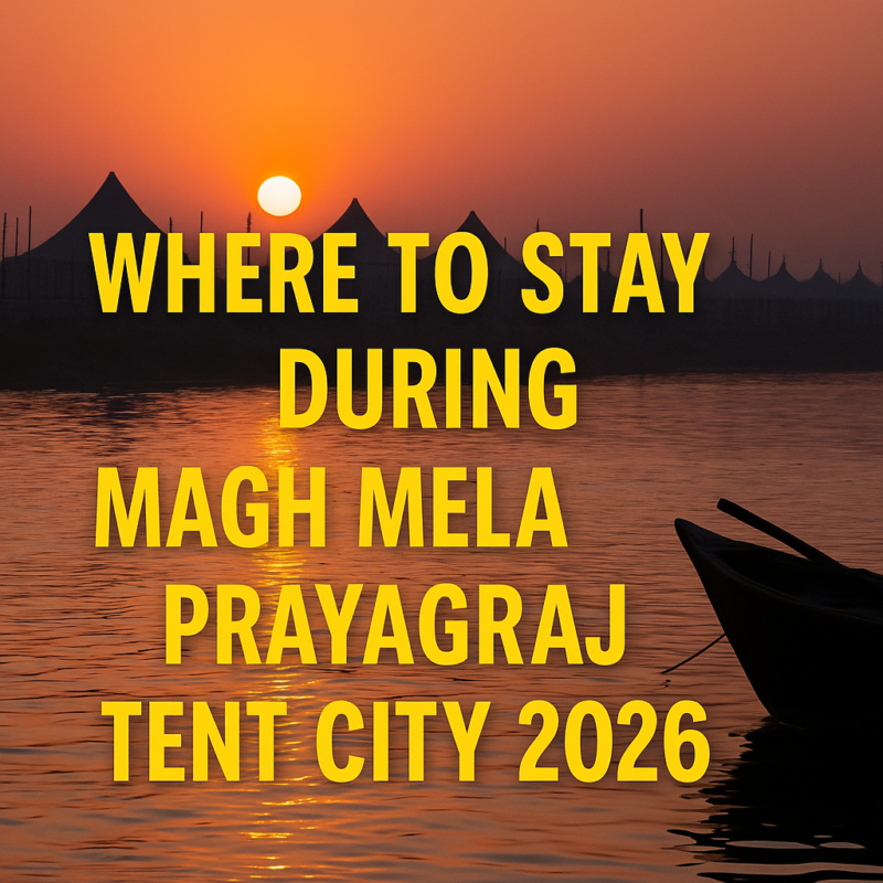 Where to stay during Magh Mela Prayagraj Tent City 2026 sunrise silhouette tents