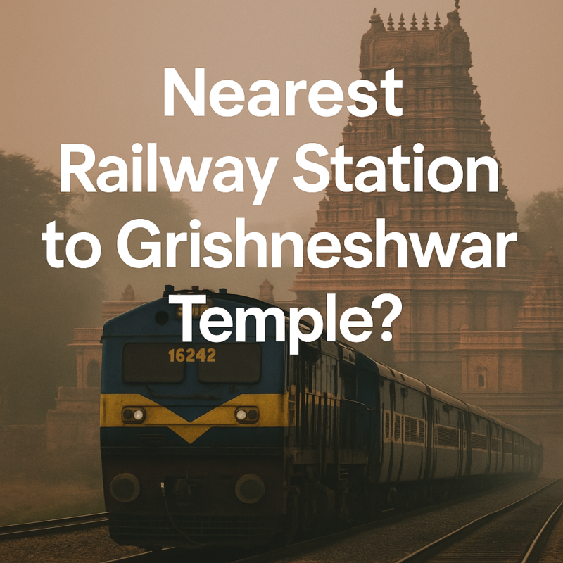 Train approaching Grishneshwar Temple nearest railway station