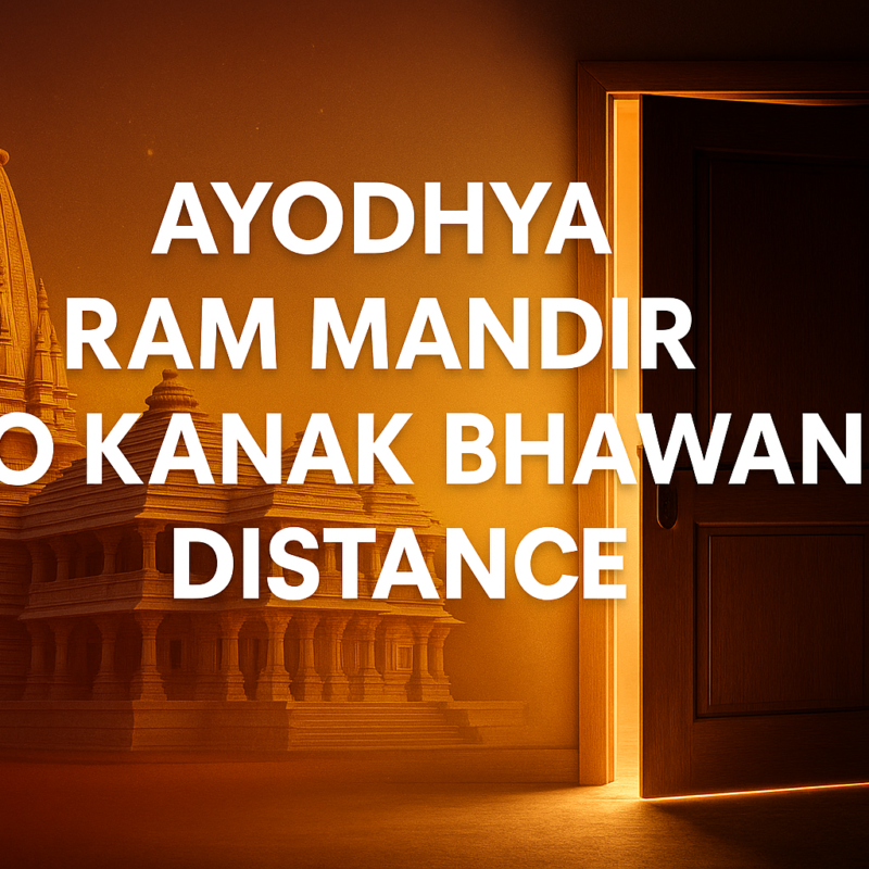 Ayodhya Ram Mandir to Kanak Bhawan Distance travel route guide 2025
