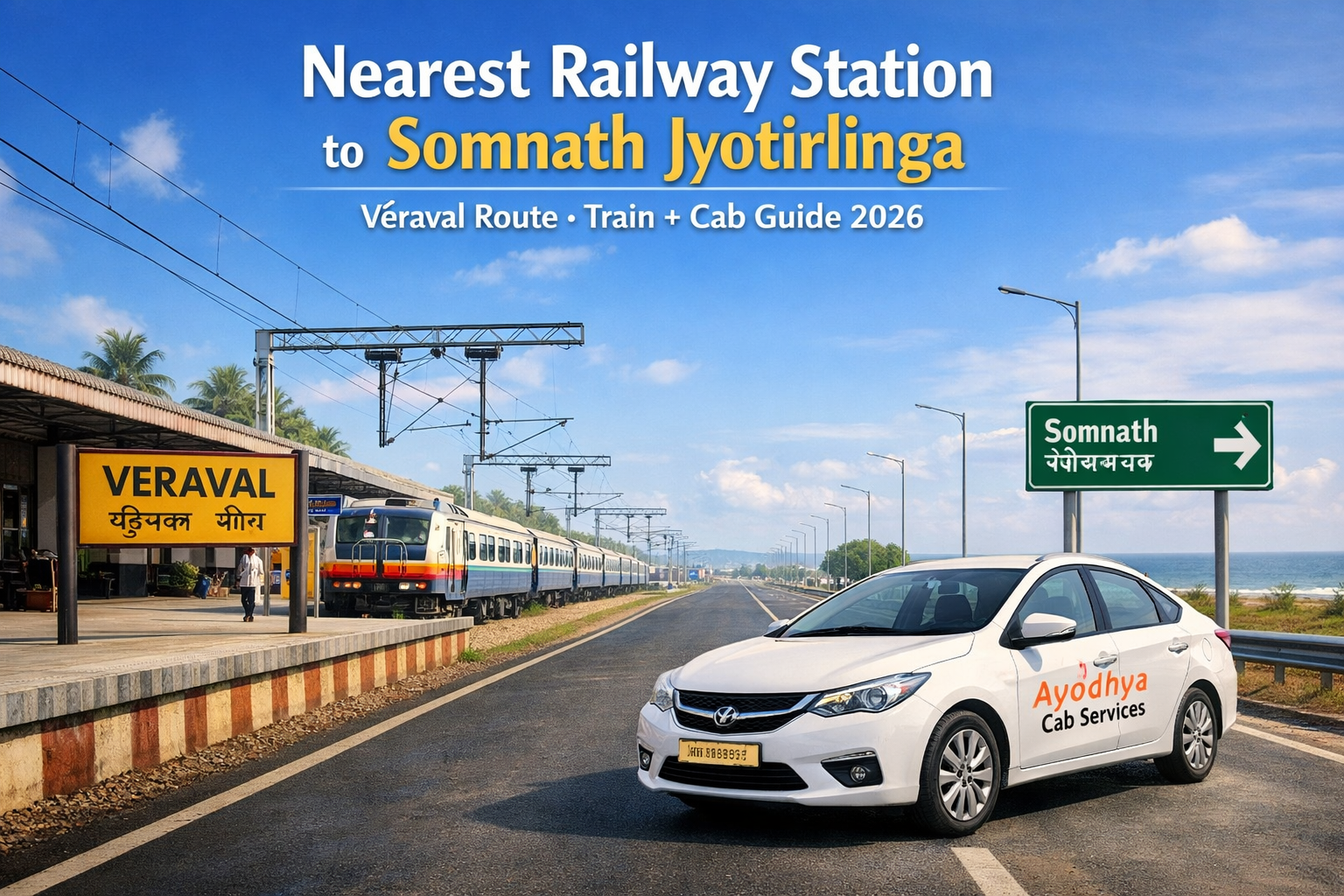 Nearest Railway Station to Somnath Jyotirlinga with Veraval route and cab travel guide