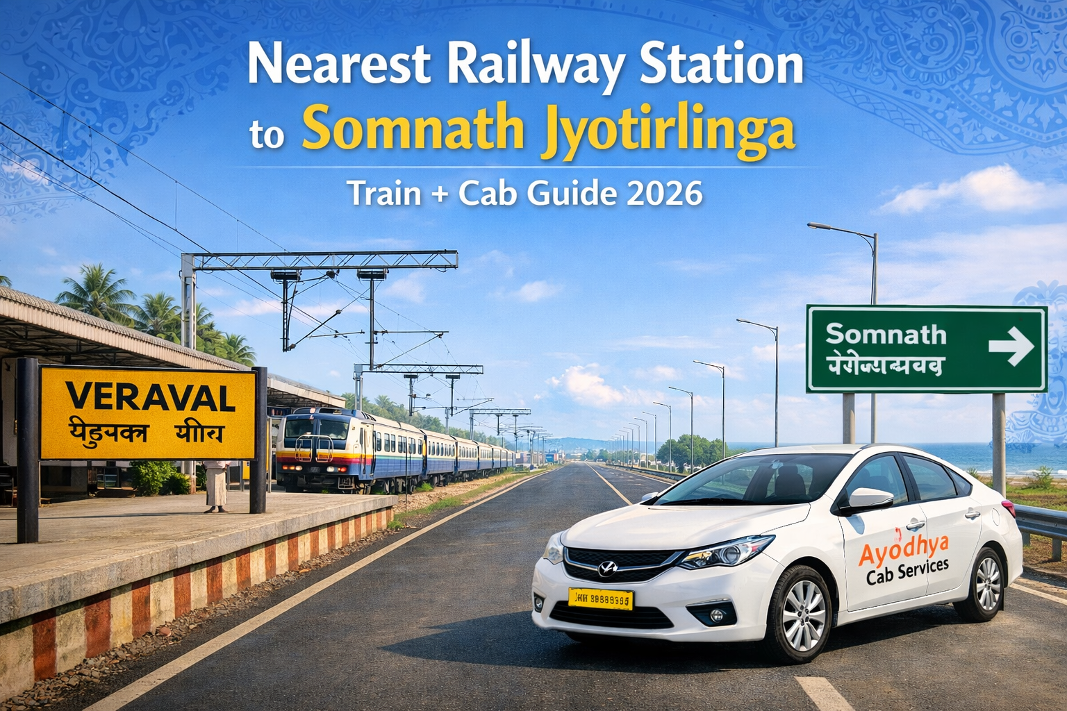 Nearest Railway Station to Somnath Jyotirling Temple: Distance, Trains & Travel Guide 2026
