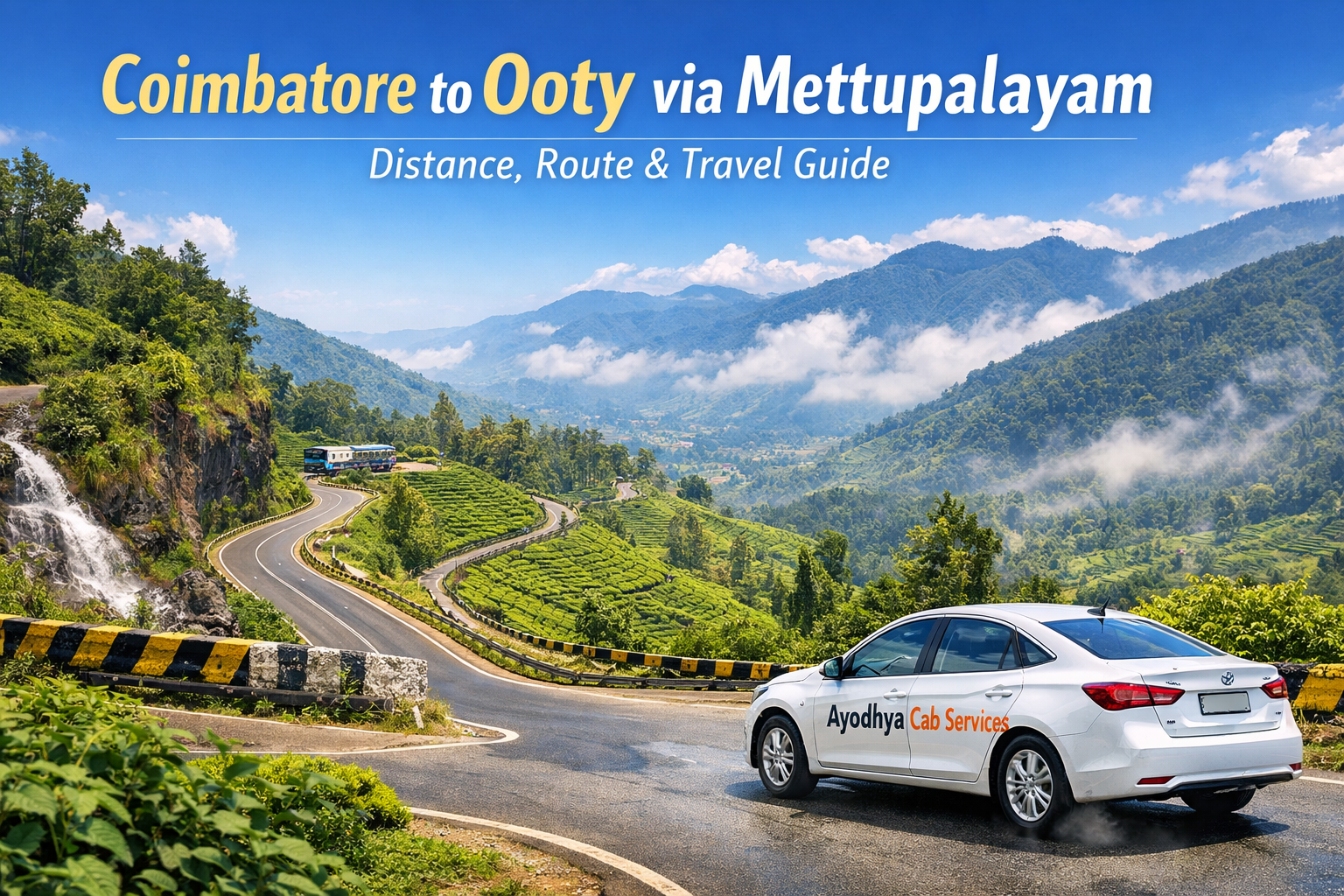 Coimbatore to Ooty via Mettupalayam Road Travel Guide Scenic Coimbatore to Ooty via Mettupalayam road route through Nilgiri hills