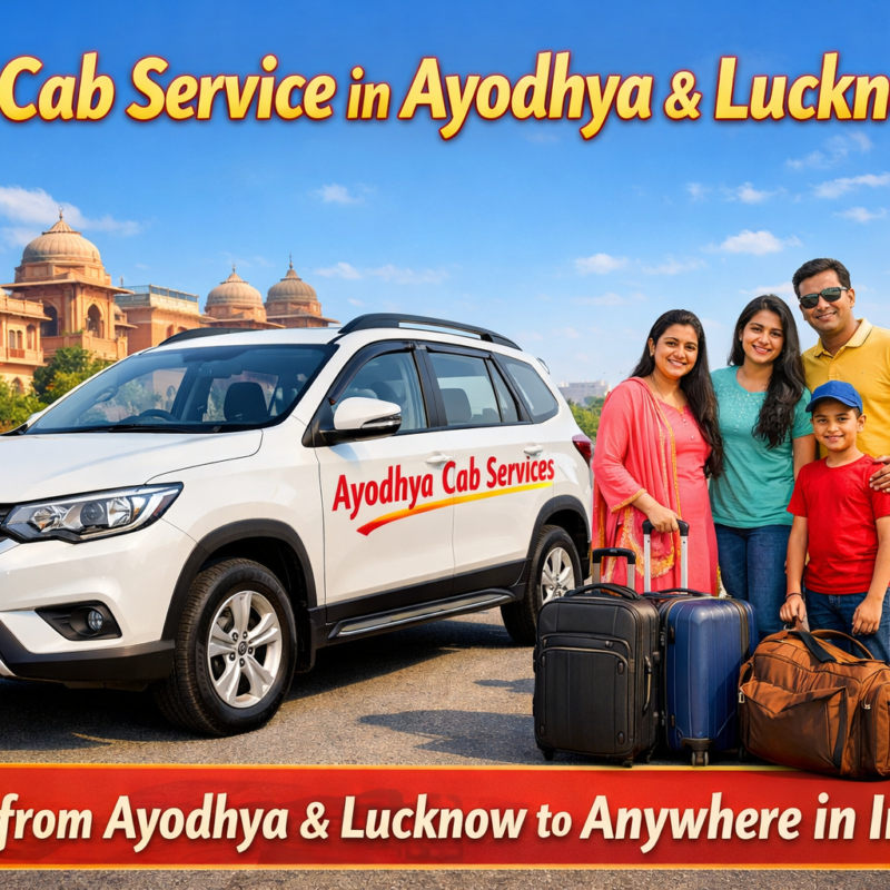 Best cab service Ayodhya Lucknow travel by Ayodhya Cab Services taxi