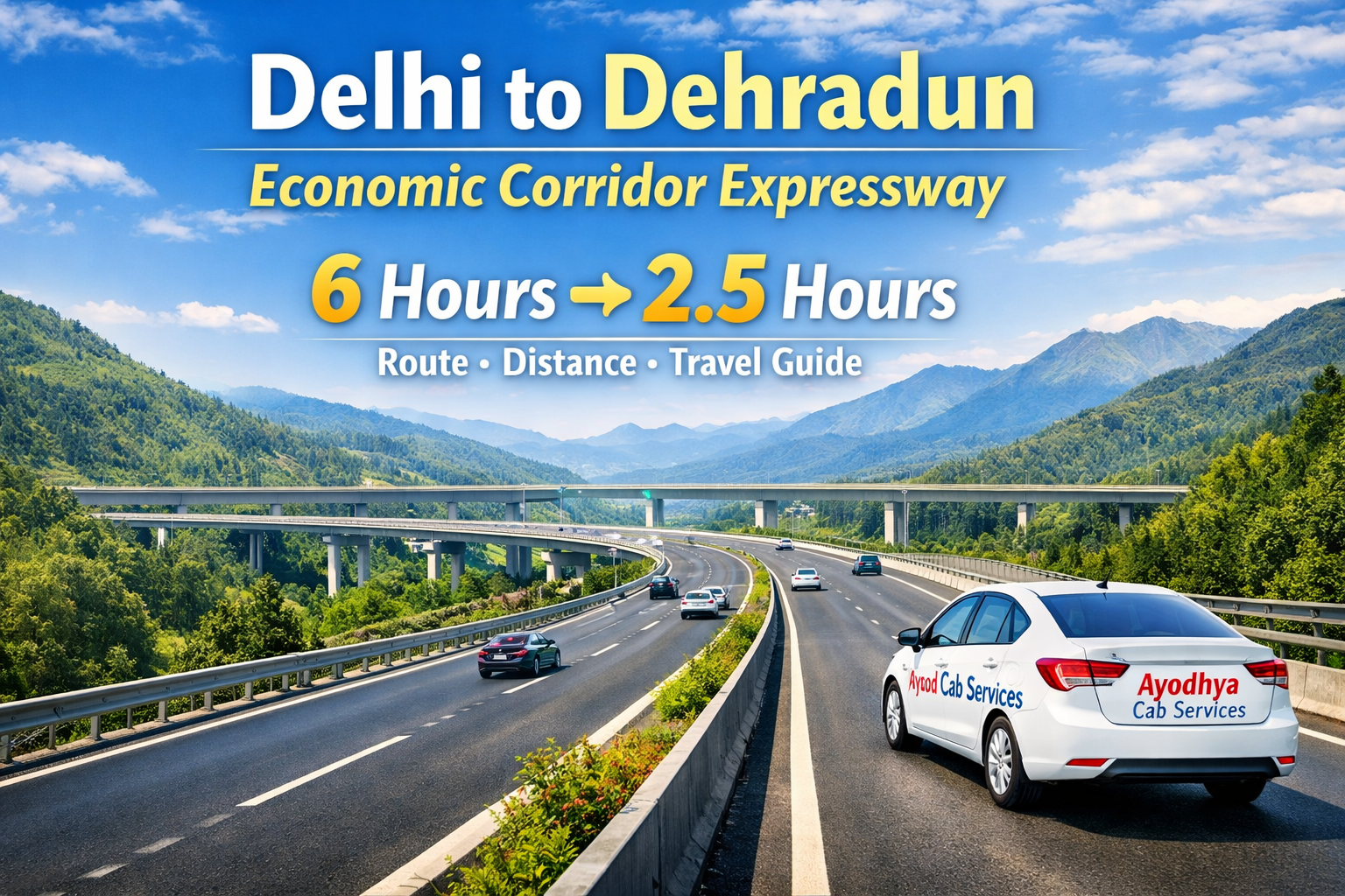 From 6 Hours to 2.5 Hours: Delhi to Dehradun Economic Corridor Expressway Set to Open Tomorrow (2026 Guide)