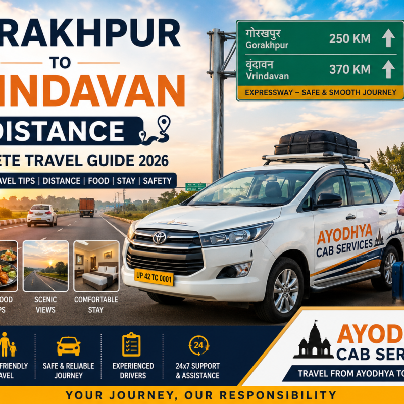 Gorakhpur to Vrindavan Distance highway road trip travel guide Ayodhya Cab Services