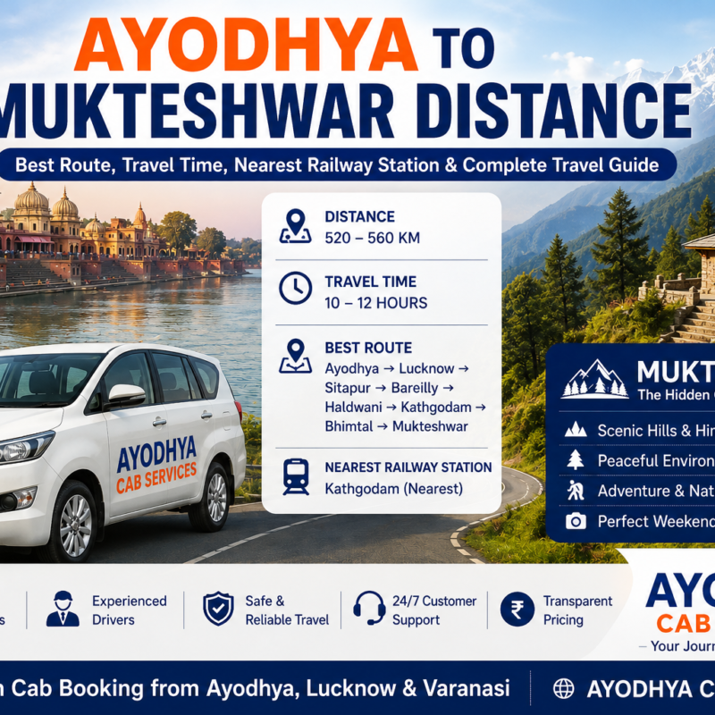 Ayodhya to Mukteshwar Distance, Best Travel Route, Travel Time, Nearest Railway Station, Complete Travel Guide by Ayodhya Cab Services