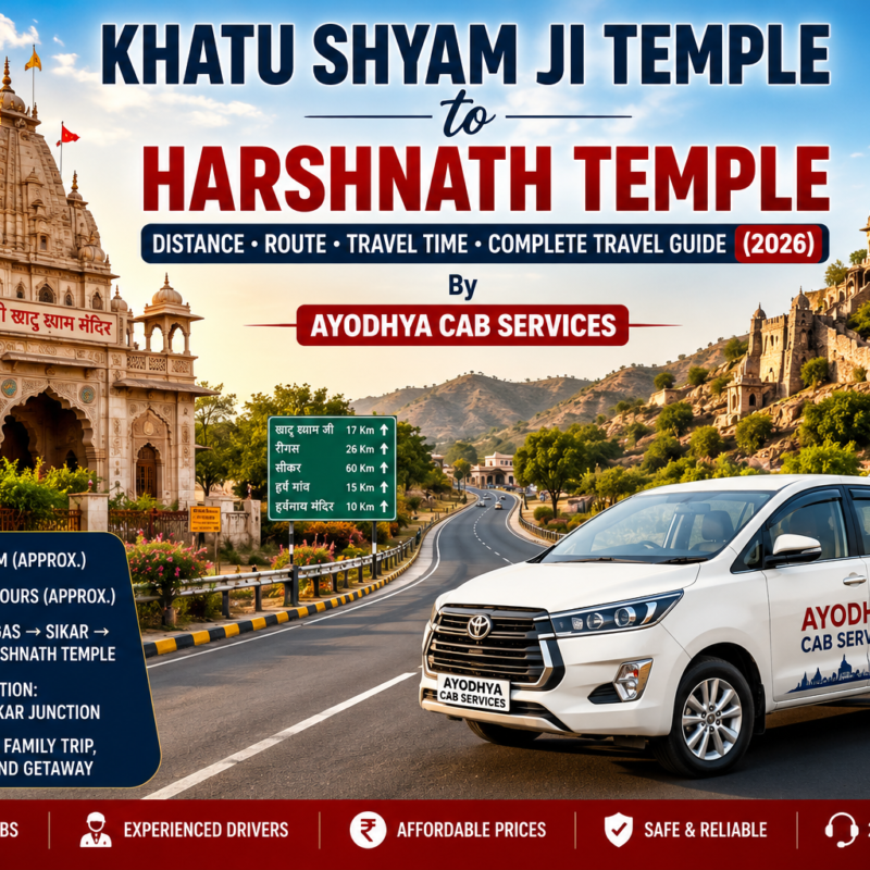 Khatu Shyam Ji Temple to Harshnath Temple Distance, Rajasthan road route, travel guide, nearest railway station, travel time, Ayodhya Cab Services