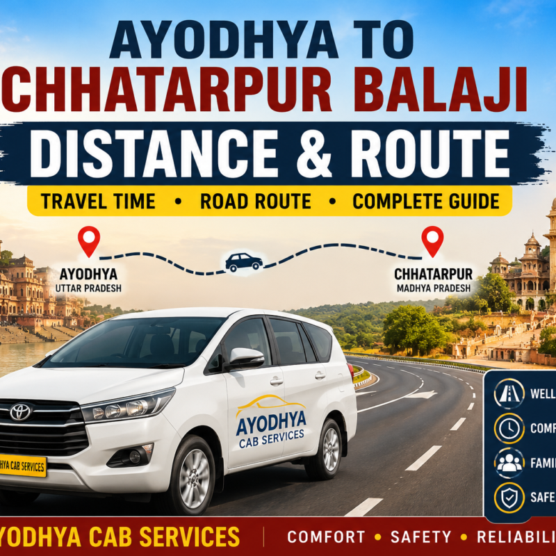 Ayodhya to Chhatarpur Balaji Distance with road route, travel time and complete journey guide by Ayodhya Cab Services