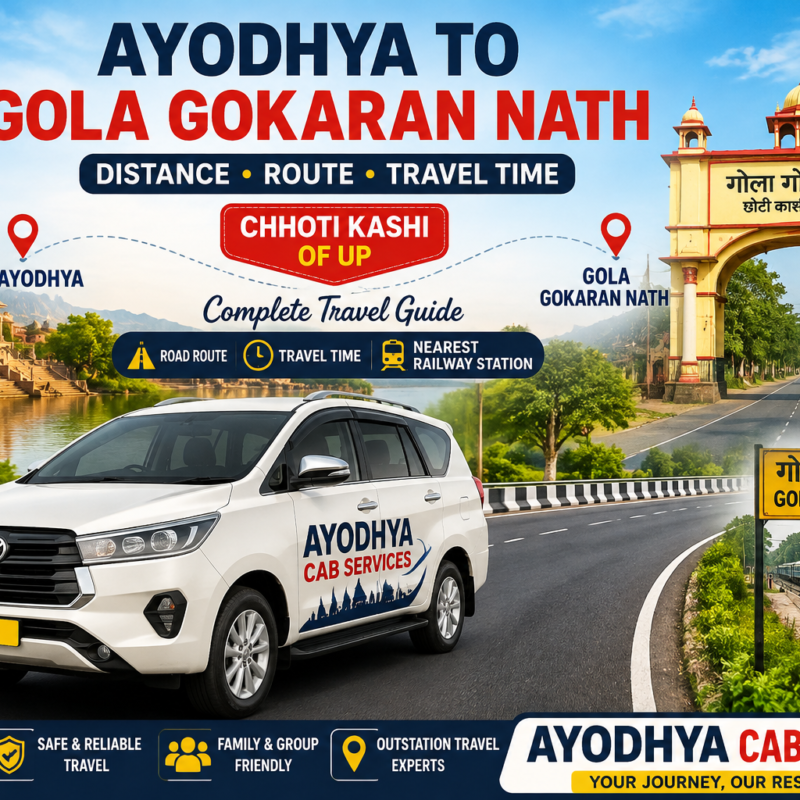 Ayodhya to Gola Gokaran Nath Distance by road with route, travel time, Chhoti Kashi and nearest railway station travel guide